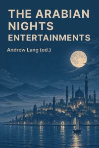 The Arabian Nights Entertainments