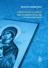 Z Matką Boską na rowerze