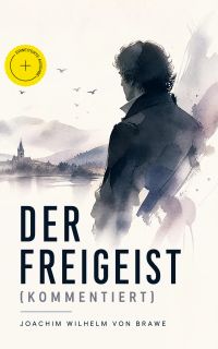 Der Freigeist (Kommentiert)