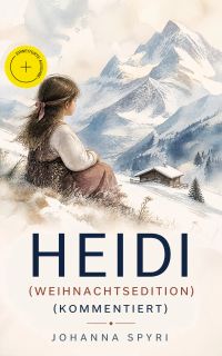 Heidi (Weihnachtsedition) (Kommentiert)