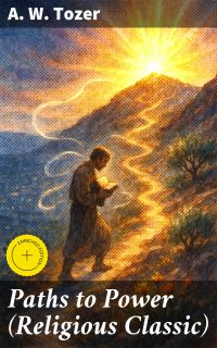 Paths to Power (Religious Classic)