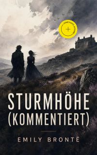 Sturmhöhe (Kommentiert)