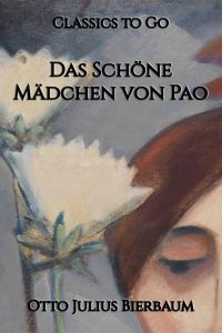 Otto Julius Bierbaum: Das Schöne Mädchen von Pao
