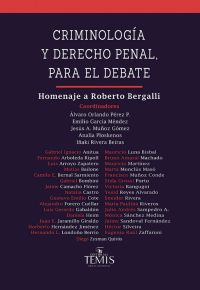 Criminología y derecho penal para el debate