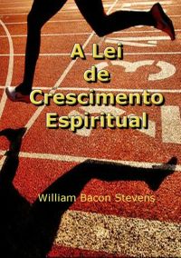 A Lei De Crescimento Espiritual