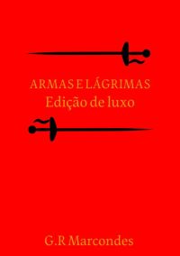 Armas E Lágrimas Deluxe