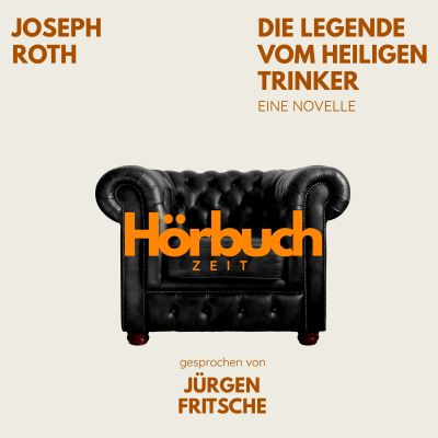 Die Legende vom heiligen Trinker. Eine Novelle.