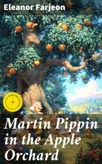 Martin Pippin in the Apple Orchard