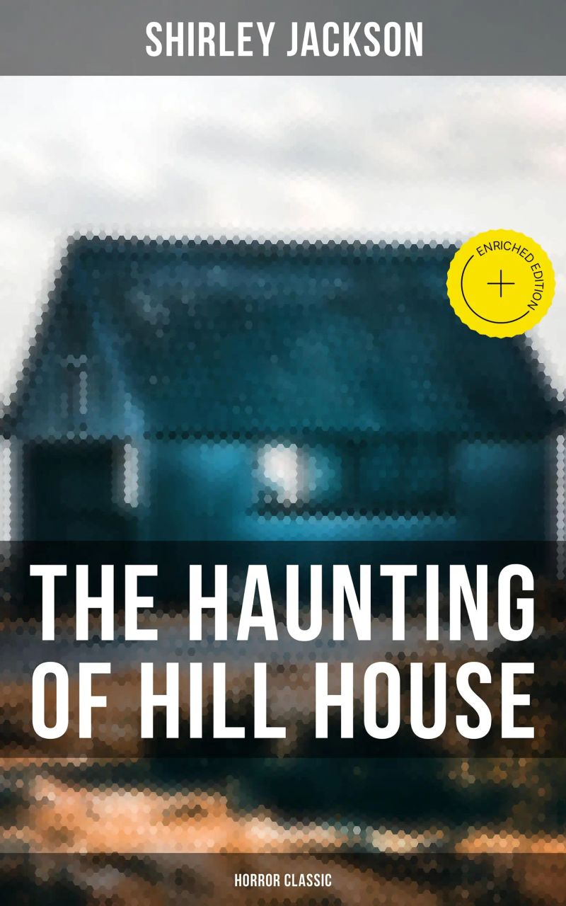 The Haunting of Hill House (Horror Classic)