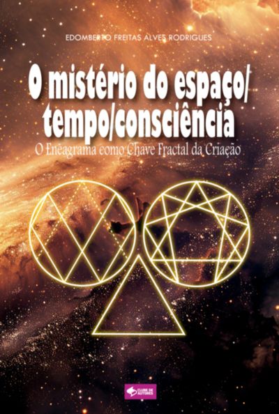 O Mistério Do Espaço/tempo/consciência