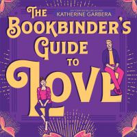 The Bookbinder's Guide To Love