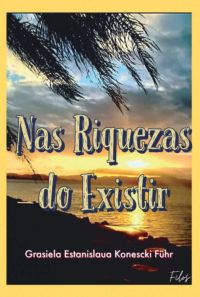 Nas Riquezas Do Existir