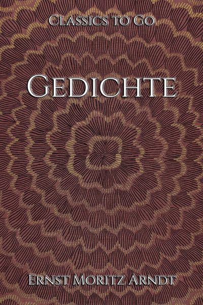 Ernst Moritz Arndt: Gedichte