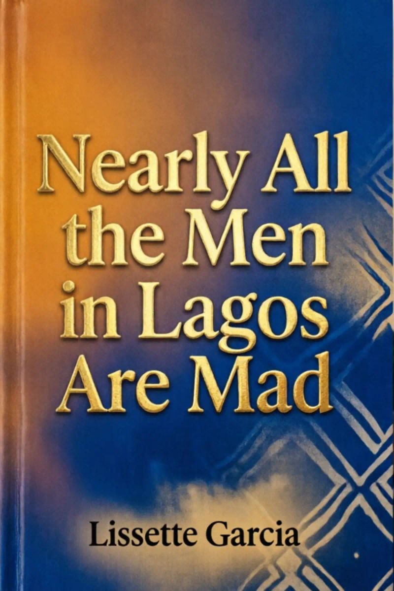 Nearly All the Men in Lagos Are Mad