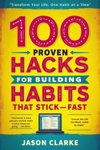 100 Proven Hacks for Building Habits That Stick—Fastknown