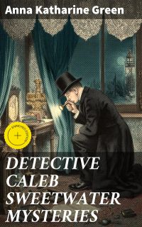 DETECTIVE CALEB SWEETWATER MYSTERIES