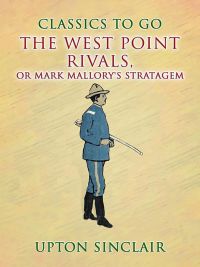 The West Point Rivals, or Mark Mallory's Stratagem
