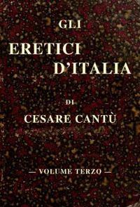Gli eretici d'Italia, vol. III