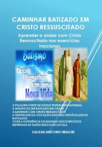Caminhar Batizado Em Cristo Ressuscitado