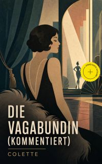 Die Vagabundin (Kommentiert)