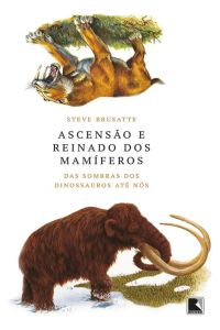Ascensão e Reinado dos Mamíferos