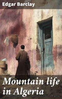 Mountain life in Algeria