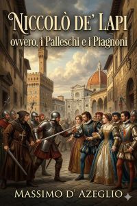 Niccolò de' Lapi; ovvero, i Palleschi e i Piagnoni