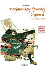 Wojownicy dawnej Japonii i inne opowiadania