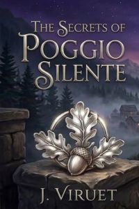 The Secrets of Poggio Silente