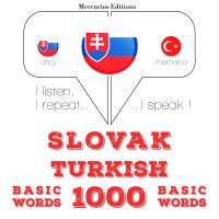Slovenský - Turkish: 1000 základných slov