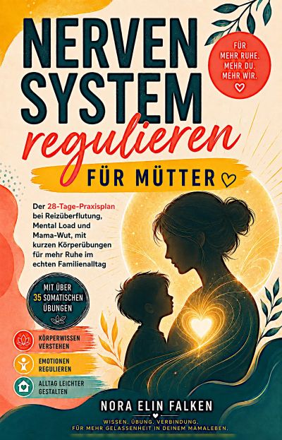 Nervensystem Regulieren Für Mütter