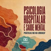 PSICOLOGIA HOSPITALAR E SAÚDE MENTAL by Alecrides Marques Alenca