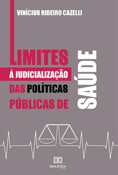 Limites à Judicialização das Políticas Públicas de Saúde