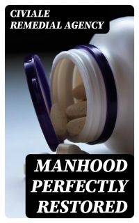 Manhood Perfectly Restored