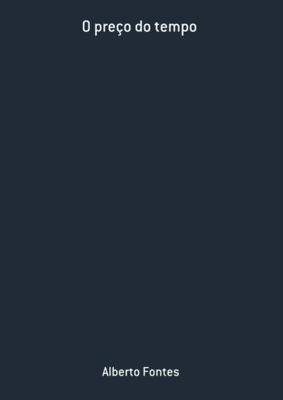 O Preço Do Tempo