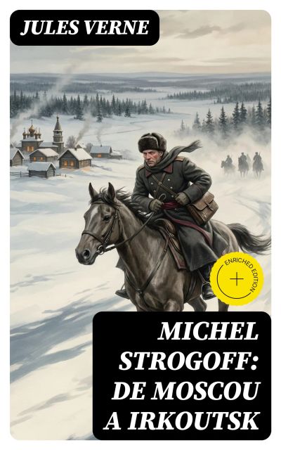 Michel Strogoff: De Moscou a Irkoutsk
