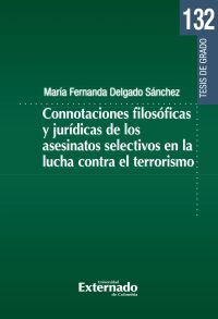 Connotaciones filosóficas y jurídicas de los asesinatos selectivos en la lucha contra el terrorismo