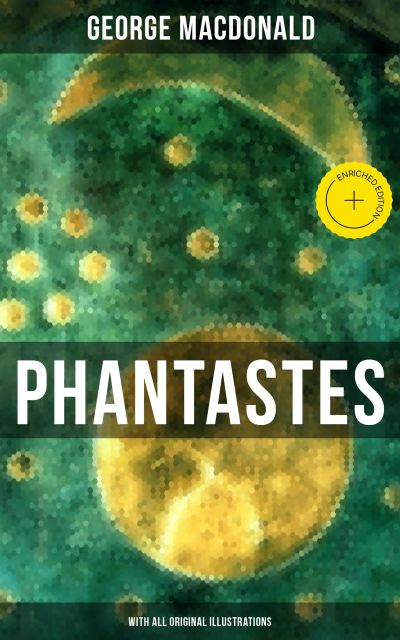 Phantastes (With All Original Illustrations)