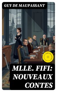 Mlle Fifi: Nouveaux Contes