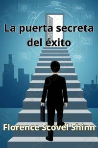 La puerta secreta del éxito (traducido)