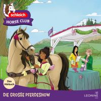 Die große Pferdeshow - Das Hörbuch
