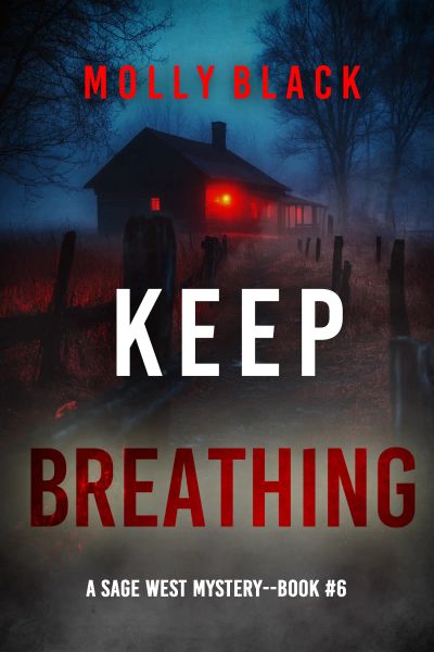 Keep Breathing (A Sage West FBI Suspense Thriller—Book Six)