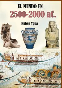 El Mundo En 2500- 2000 Ac.