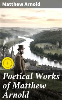 Poetical Works of Matthew Arnold