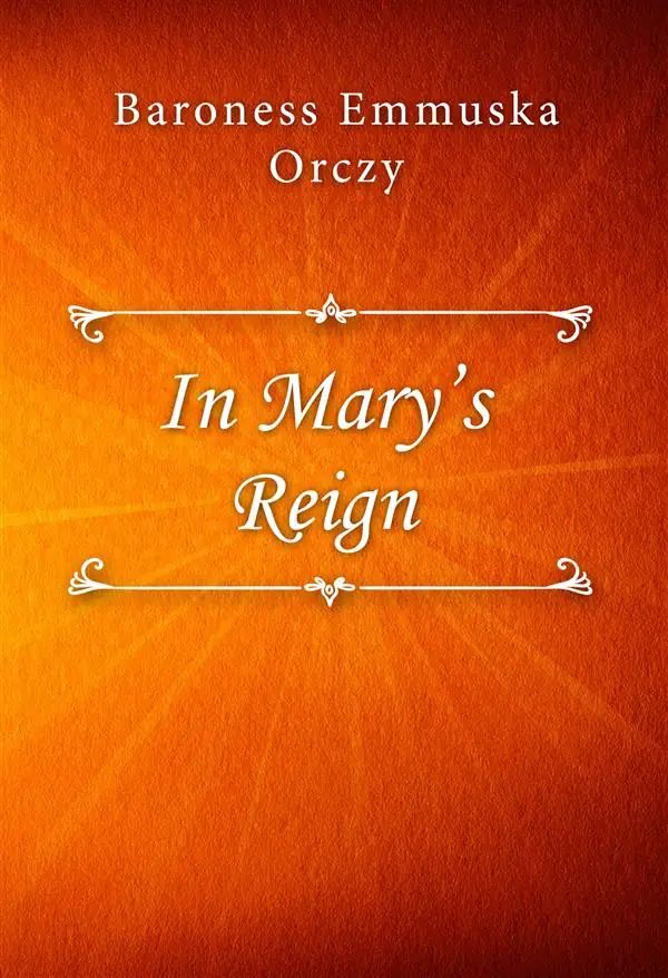 In Mary’s Reign