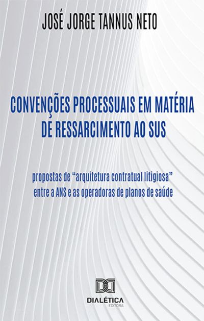 Convenções processuais em matéria de ressarcimento ao SUS