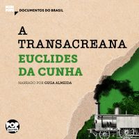 A Transacreana: Trechos selecionados de "À margem da história"