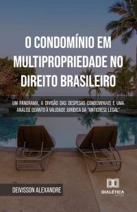 O Condomínio em Multipropriedade no Direito Brasileiro