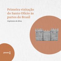 Primeira visitação do Santo Ofício às partes do Brasil