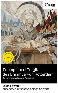 Triumph und Tragik des Erasmus von Rotterdam (Zusammengefasste Ausgabe)